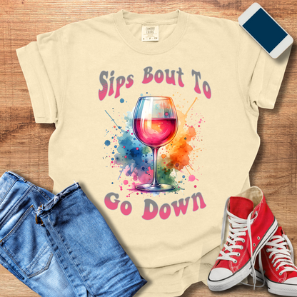 Sips about to go Down Shirt – Perfect Gifts for Wine Lovers | Best Wine Gifts & Tees