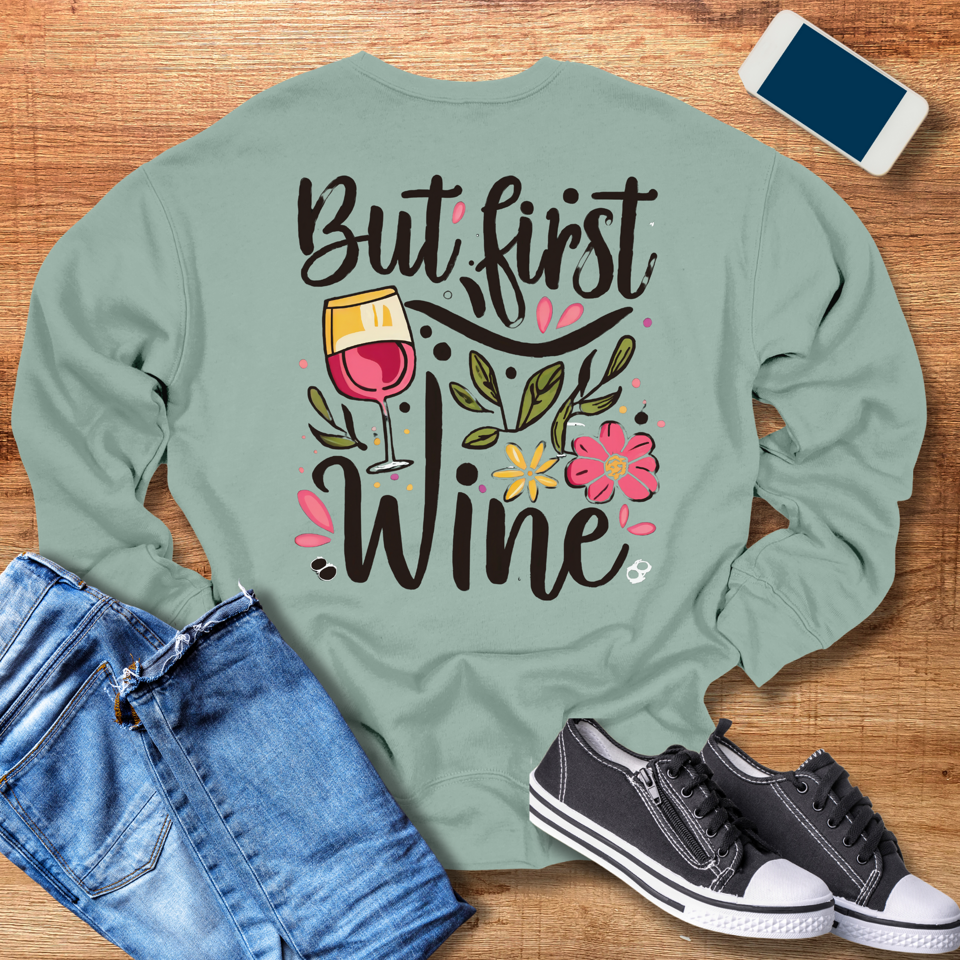 back design but first wine on dusty blue colored crewneck sweatshirt