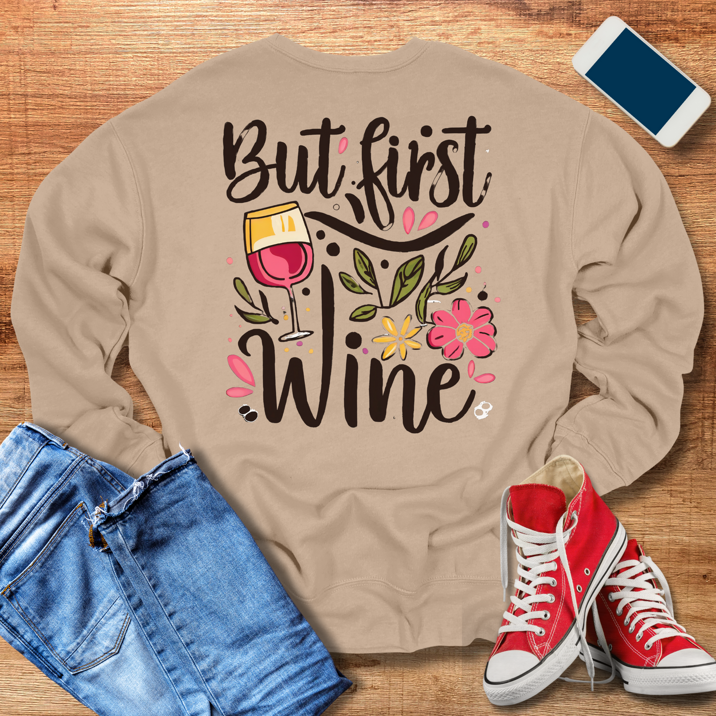 but first wine back design on tan crewneck sweatshirt