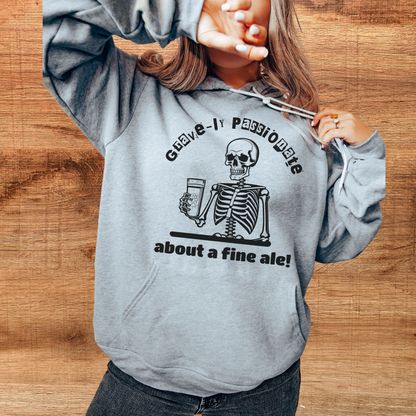 Gravely Passionate About a Fine Ale Hoodie - Funny Skeleton Design