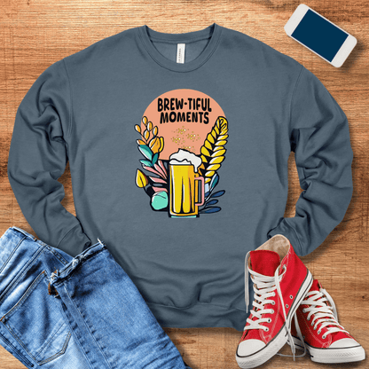 Brew-tiful Moments Sweatshirt - Cozy Beer Gifts for Beer Lovers