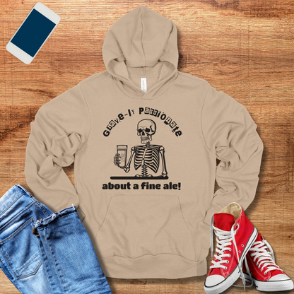 Gravely Passionate About a Fine Ale Hoodie - Funny Skeleton Design