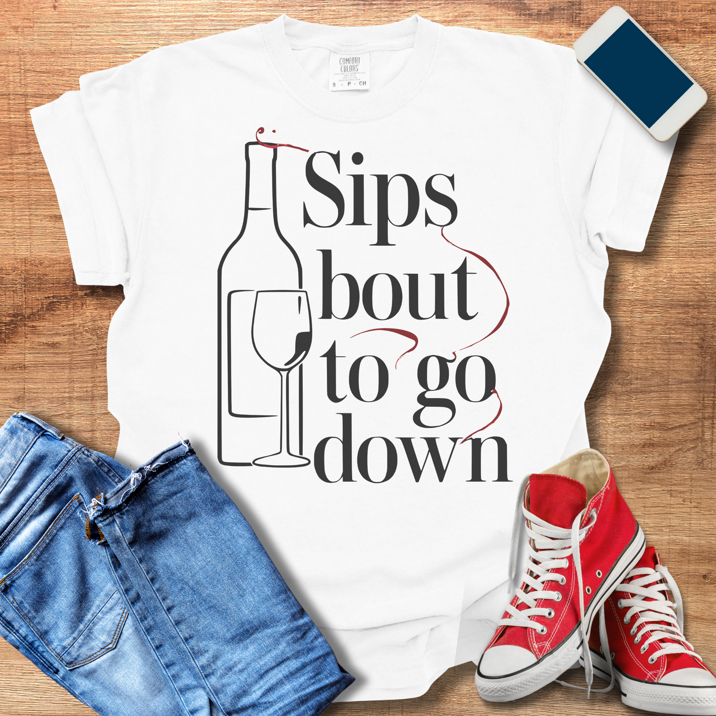 Sips Bout to Go Down Wine T-Shirt: Fun Wine Shirts & Gifts for Wine Lovers